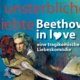 Freie Bühne Wieden zeigt "Beethoven in Love - Die unsterbliche Geliebte"