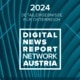 Der Digital News Report 2024 für Österreich liefert auf 100 Seiten ein Bild der Medienlandschaft.